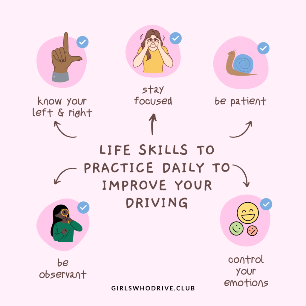 Life skills to practice daily to improve your driving skills -